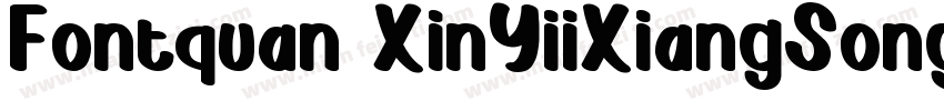 Fontquan XinYiiXiangSong Regula字体转换